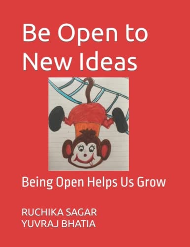 Be Open to New Ideas Being Open Helps Us Grow