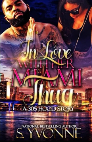 In Love With Her Miami Thug