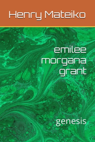 Emilee Morgana Grant Genesis