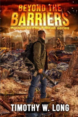 Beyond the Barriers Prequel to the Z-RISEN Series