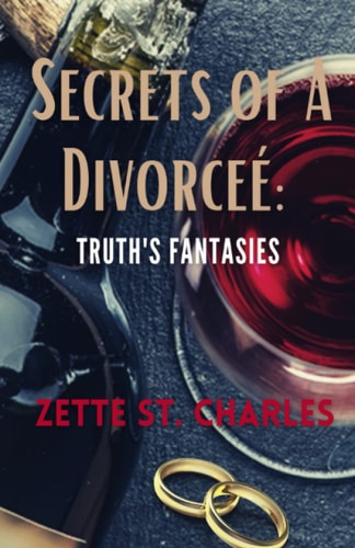 Secrets of a Divorcee' Truth's Fantasies