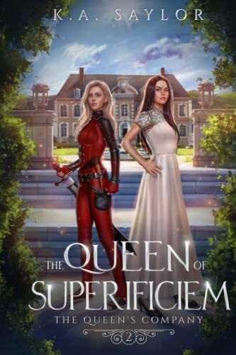 The Queen of Superificiem The Queen's Company Book 2