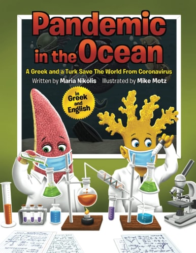 Pandemic in the Ocean A Greek and a Turk Save the World From Coronavirus: in Greek and English