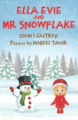 Ella Evie and MR Snowflake