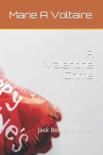 A Valentine Crime Jack Bourgois Series