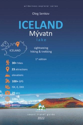 ICELAND, Myvatn Lake, Sightseeing, Hiking & Trekking Smart Travel Guide