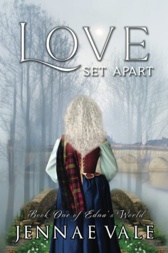 Love Set Apart Book One of Edna's World
