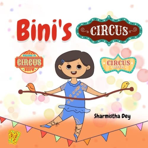 Bini's Circus Easy To Read - Beginner Readers Picture Book - 1 to 5 Yrs (Level 1)