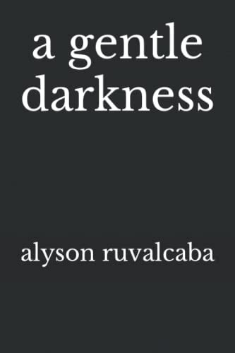 A Gentle Darkness