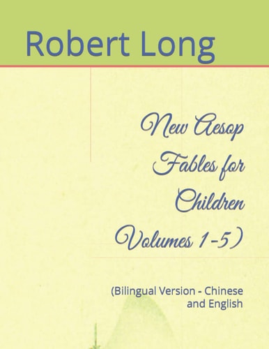 New Aesop Fables for Children Volumes 1-5) (Bilingual Version - Chinese and English