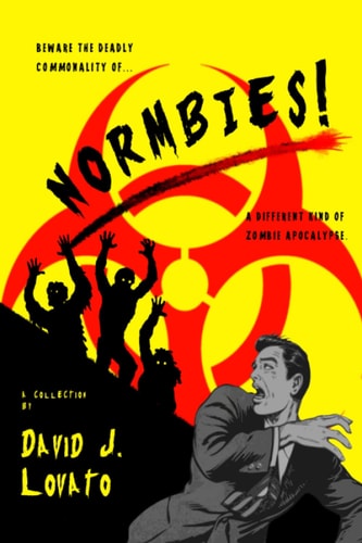 Normbies! A Different Kind of Zombie Apocalypse