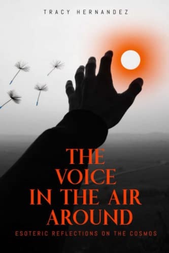 The Voice in the Air Around Esoteric Reflections on the Cosmos