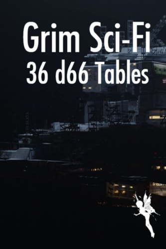 Grim Sci-fi 36 D66 Tables