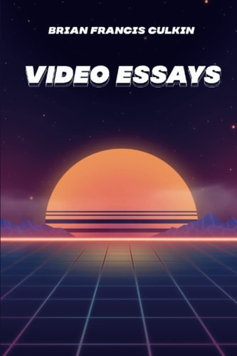 Video Essays