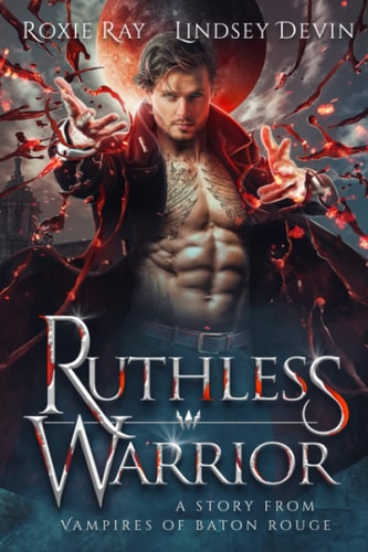 Ruthless Warrior A Paranormal Vampire Romance