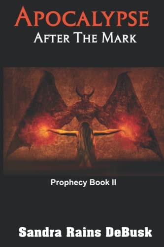Apocalypse After the Mark: Prophecy II