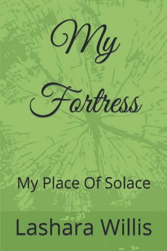 My Fortress My Place Of Solace