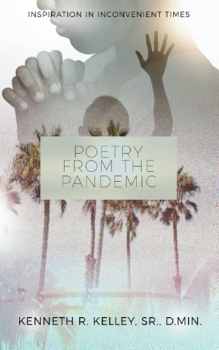 Poetry from the Pandemic Inspiration in Inconvenience Times