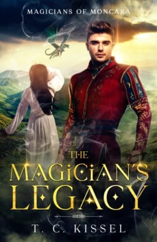 The Magician's Legacy Magicians of Moncara