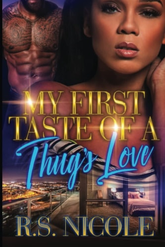 My First Taste of A Thug's Love