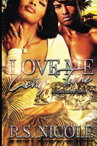 Love Me Long Time A Standalone Novel