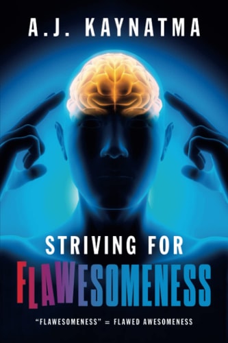 Striving for Flawesomeness