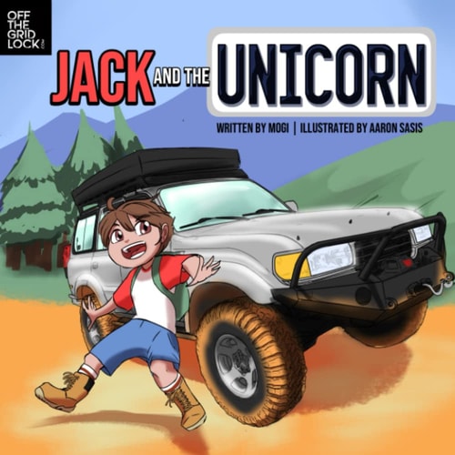 Jack and the Unicorn An Off-Roading Adventure Tale