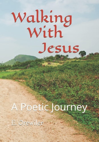 Walking with Jesus A Poetic Journey