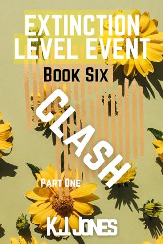 Extinction Level Event, Book 6 Clash