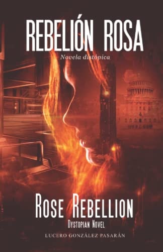 Rose Rebellion Dystopian Novel