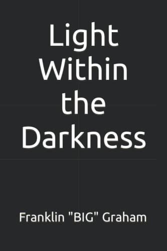 Light Within the Darkness