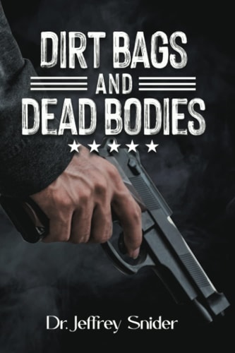 Dirt Bags and Dead Bodies