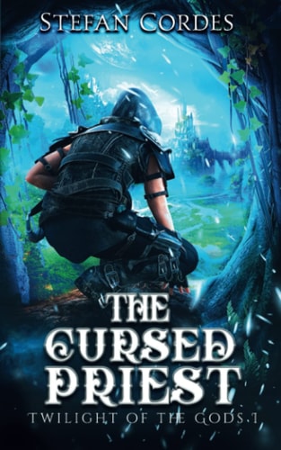 The Cursed Priest A LitRPG Adventure (Twilight of The Gods 1)