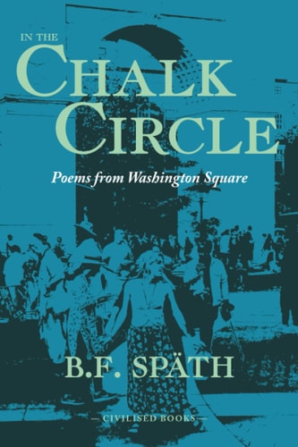 In the Chalk Circle Poems From Washington Square