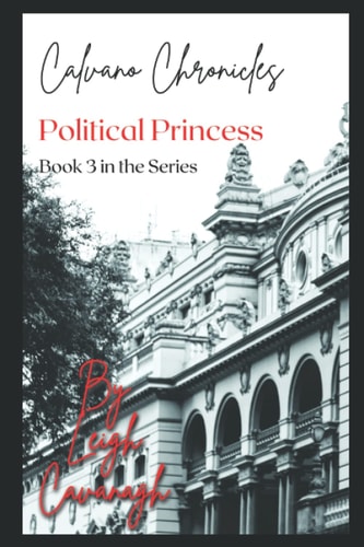 Calvano Chronicles Political Princess