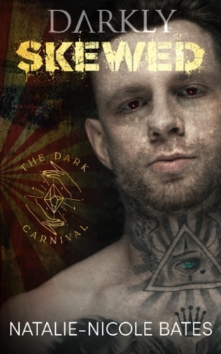 Darkly Skewed Dark Carnival: Book 1