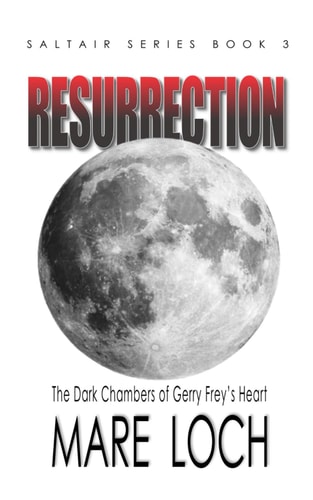 Resurrection The Dark Chambers of Gerry Frey's Heart