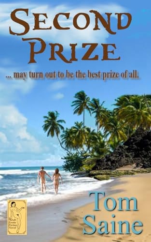 Second Prize ... May Turn Out to be the Best Prize of All.