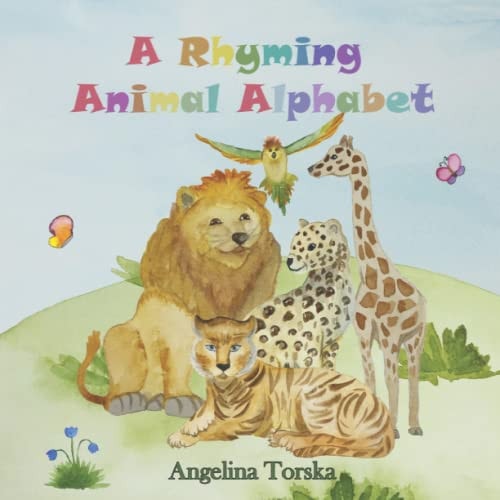 A Rhyming Animal Alphabet Preschool and Kindergarten ABC Rhyming and Funny Illustrated Kids Book
