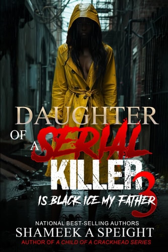 Daughter of a Serial Killer 3 Is Black Ice My Father