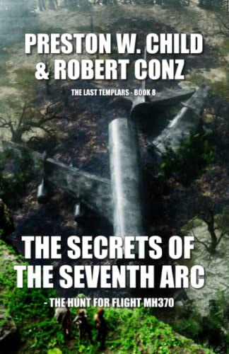 The Secrets of the Seventh Arc The Hunt for Flight MH370