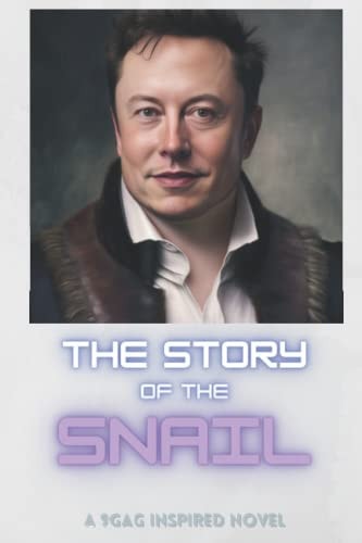 The Story of the Snail Humanity's Only Hope