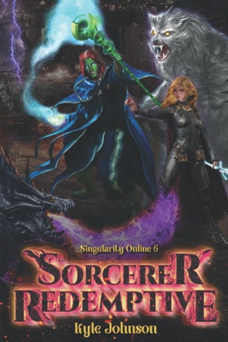 Sorcerer Redemptive A VR LitRPG