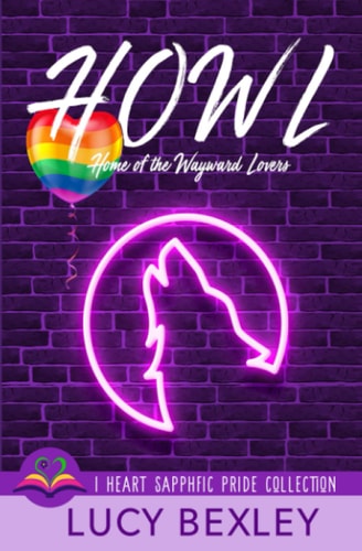 Howl Home of the Wayward Lovers