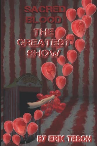 Sacred Blood The Greatest Show