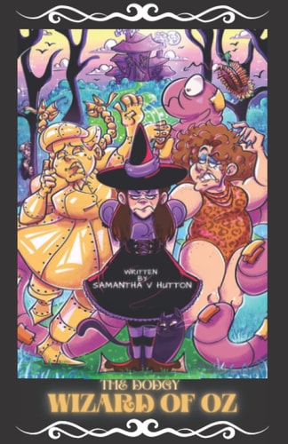 The Dodgy Wizard of Oz A Maid's Tale