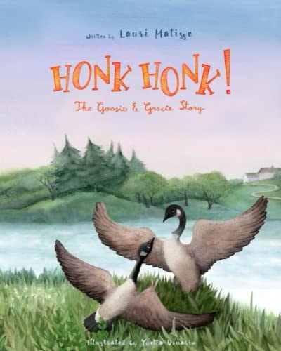 Honk Honk! The Goosie & Gracie Story
