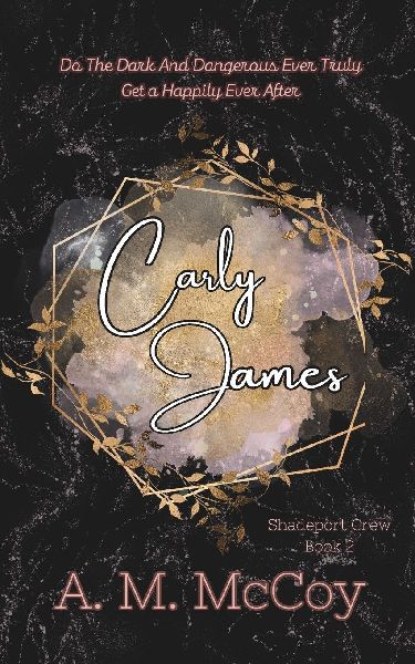 Carly James: Shadeport Crew Book 2