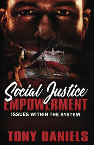 Social Justice Empowerment Issues Within the System