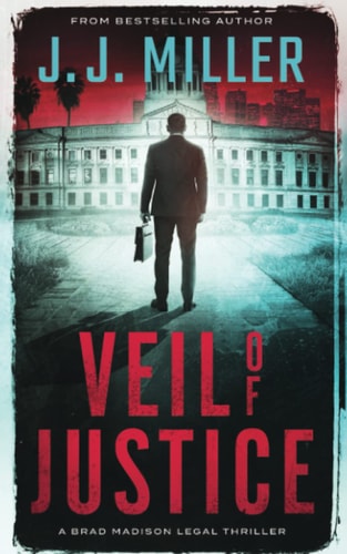 Veil of Justice A Legal Thriller
